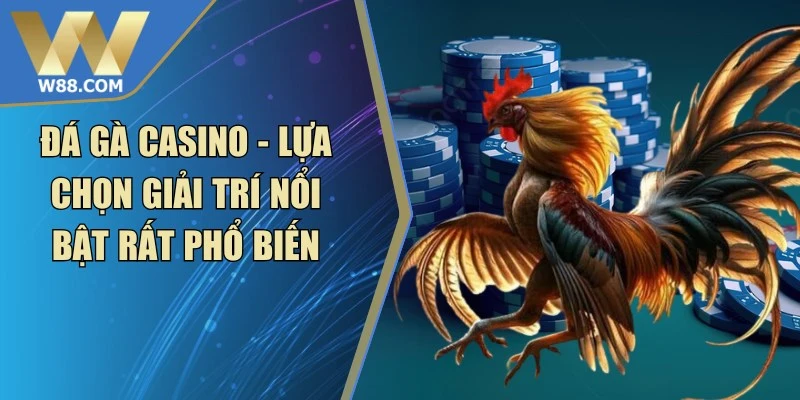 Đá Gà W88 - W88 - ROVIP.ORG