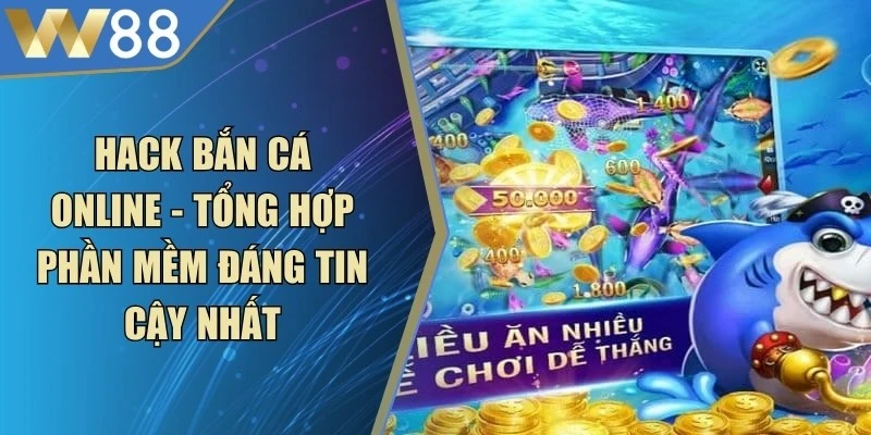Cách Chơi Bắn Cá Hốt Trọn Kho Báu Sinh Vật Đại Dương - ROVIP.ORG
