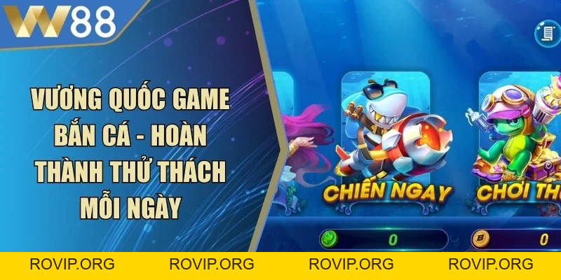 Bắn Cá Ăn Xu - Tựa Game Đổi Thưởng Lừng Danh Hiện Nay - ROVIP.ORG